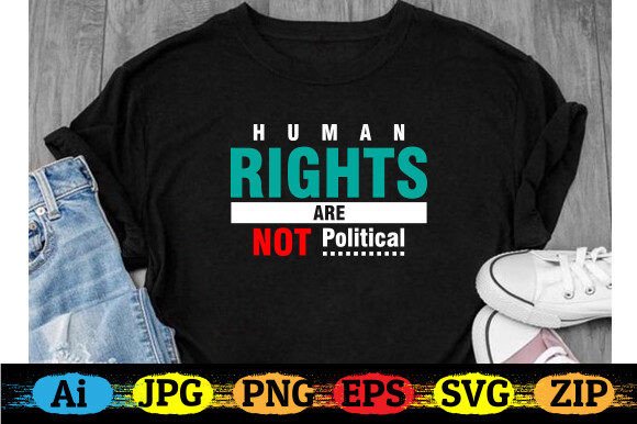 Download Human Rights Are Not Political T-shirt - Man Collection