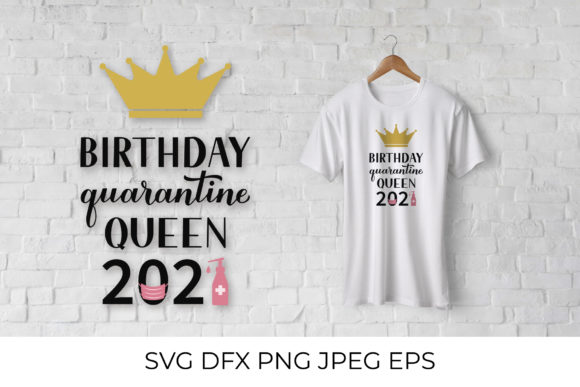 Download Birthday Quarantine Queen 2021 - Quarantine Collection
